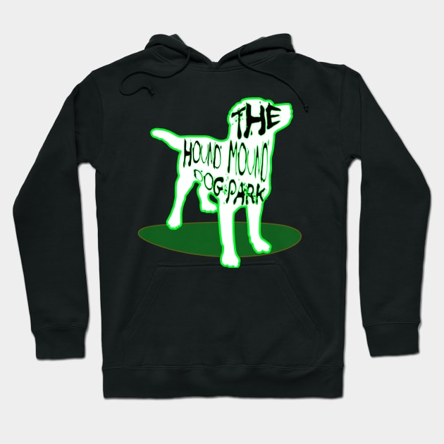 THE HOUND MOUND DOG PARK9 Hoodie by ryanmpete